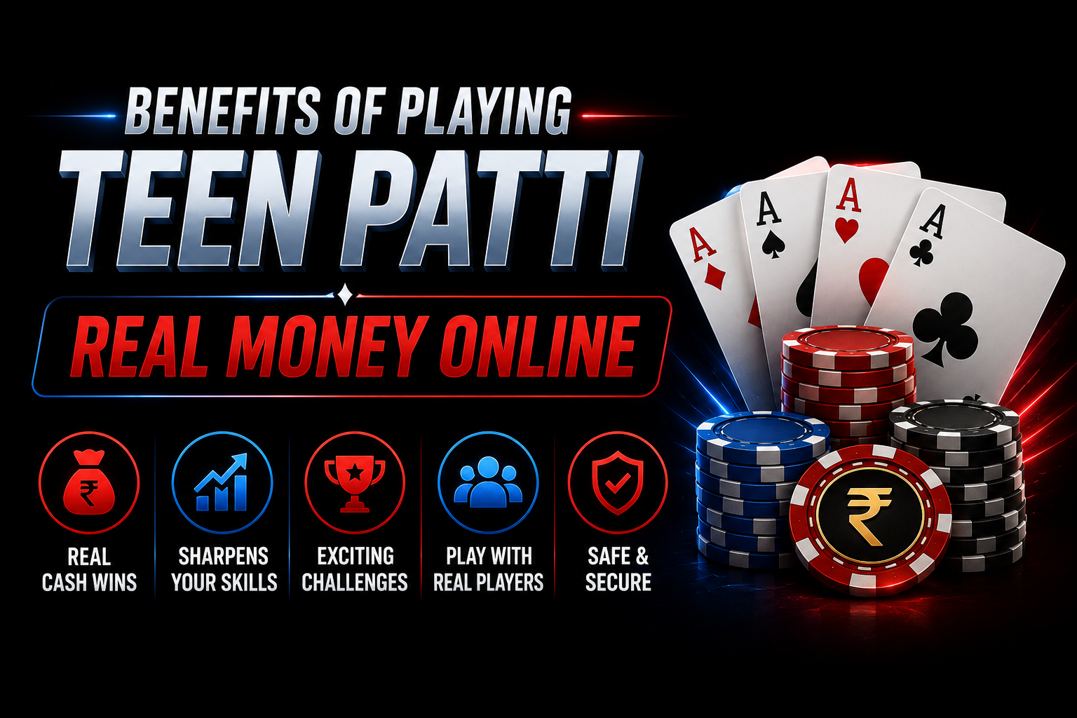 Benefits of Playing Teen Patti Real Money Online