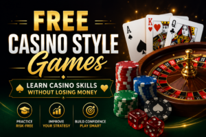 Free Casino Style Games Learn Casino Skills Without Losing Money