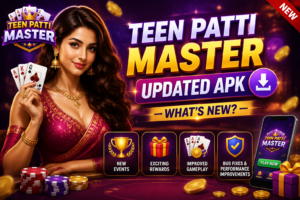 Teen Patti Master Updated APK – What’s New in the Latest Version?